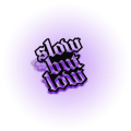 slowbutlow.png