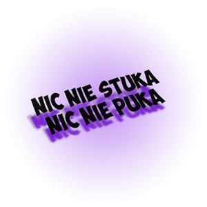Nic nie stuka, nic nie puka