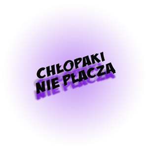 Chłopaki nie płaczą