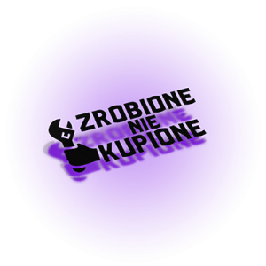 Zrobione nie kupione