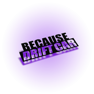 Because drift car