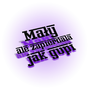 Mały ale zapierdala jak gupi