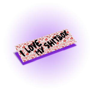 I love my shitbox  ♦  Slap