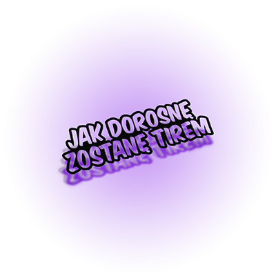 jakdorosnezostanetirem.png