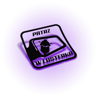 patrzwlusterka.png