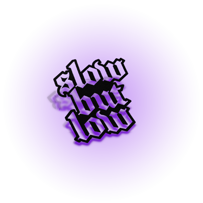 slowbutlow.png
